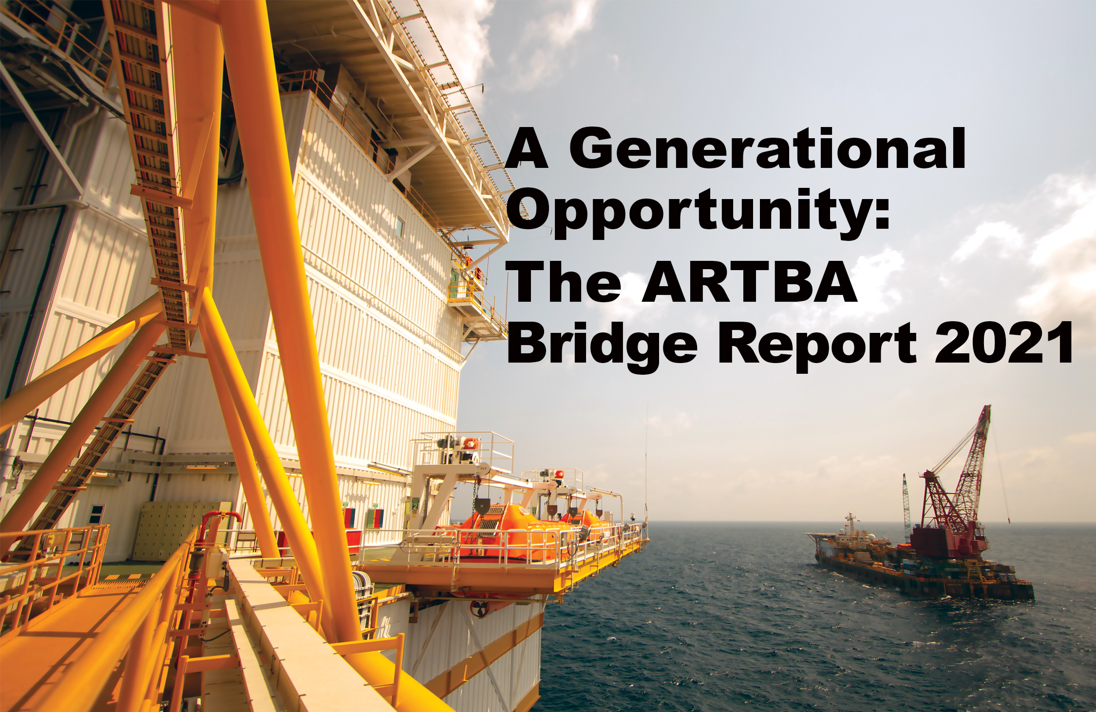 A Generational Opportunity: The ARTBA Bridge Report 2021